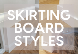 A Guide to Popular Skirting Board Styles