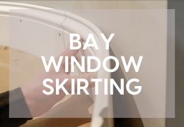 Fitting Skirting in a Bay Window