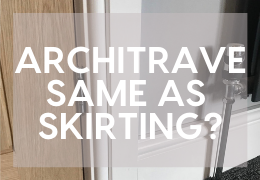 Is Architrave the Same as Skirting?